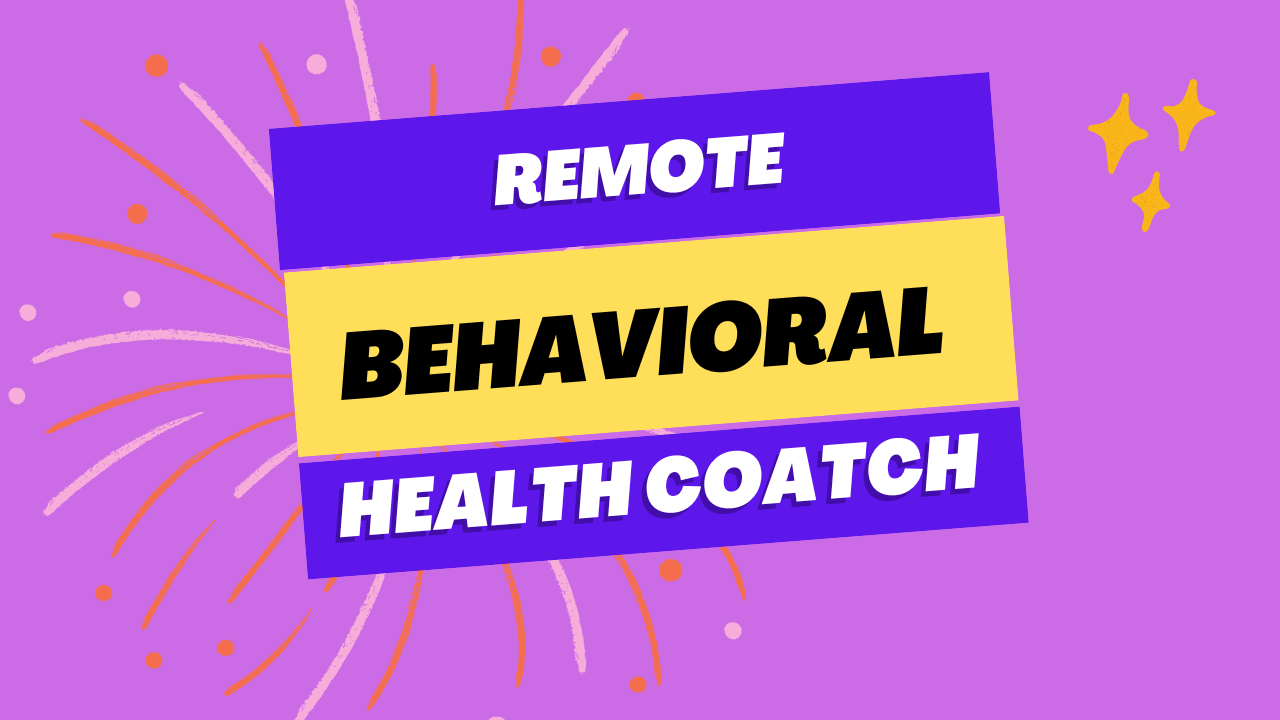 Remote Behavioral Health Coach